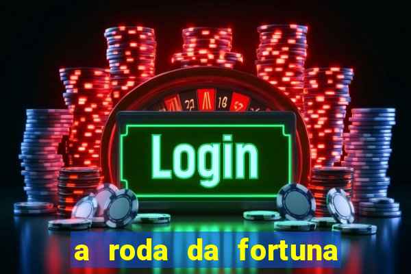 a roda da fortuna o que ele sente por mim